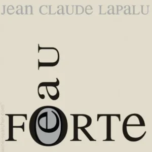 Jean Claude Lapalu, Eau Forte Gamay 2021, Vin de France
